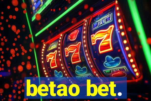betao bet.