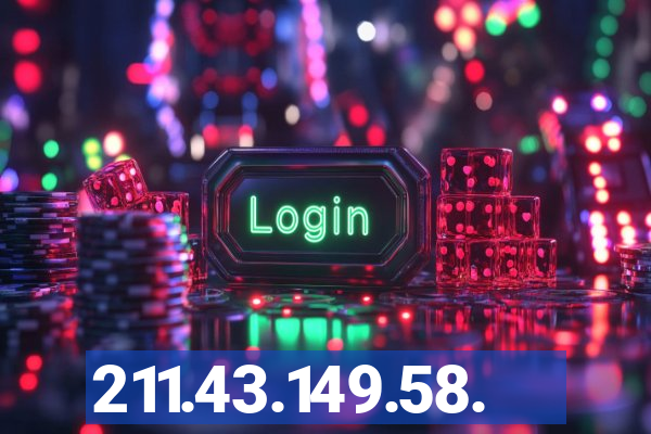 211.43.149.58.