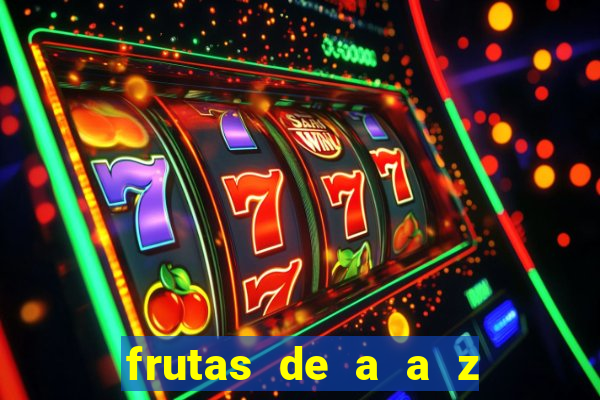 frutas de a a z frutas do cerrado de