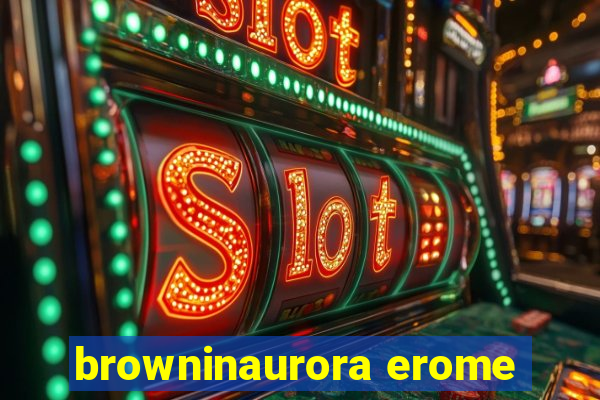 browninaurora erome