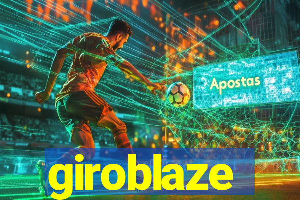 giroblaze