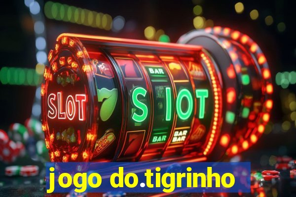 jogo do.tigrinho