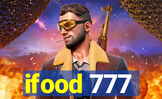 ifood 777