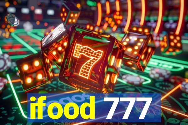 ifood 777