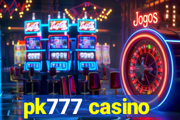 pk777 casino
