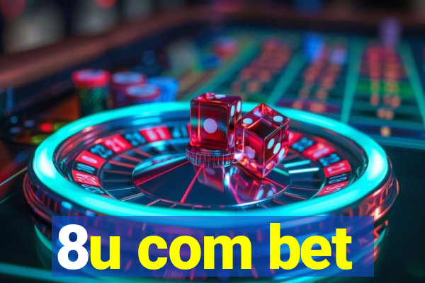 8u com bet