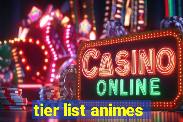 tier list animes
