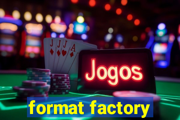 format factory