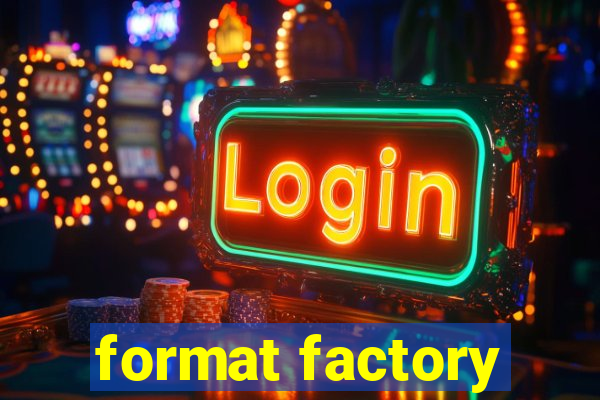 format factory