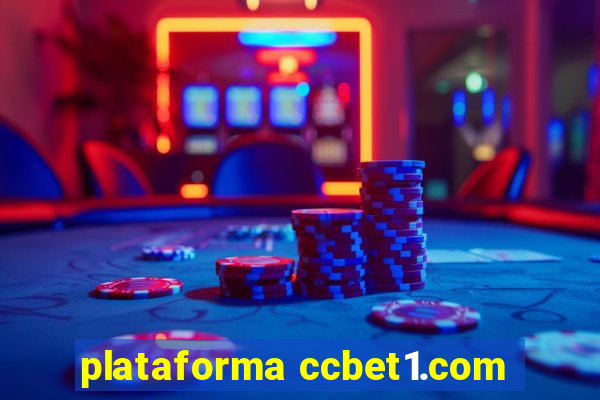 plataforma ccbet1.com
