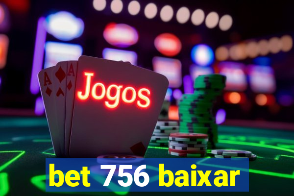 bet 756 baixar