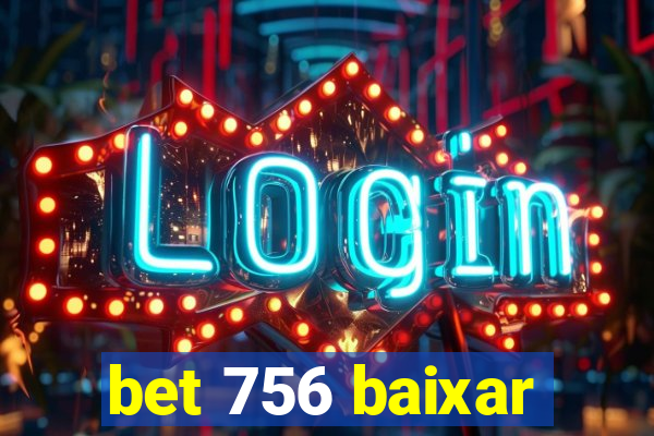 bet 756 baixar