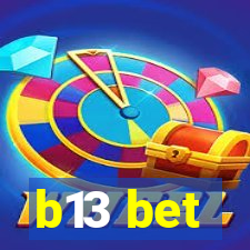 b13 bet
