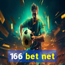 166 bet net