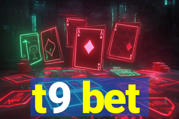 t9 bet