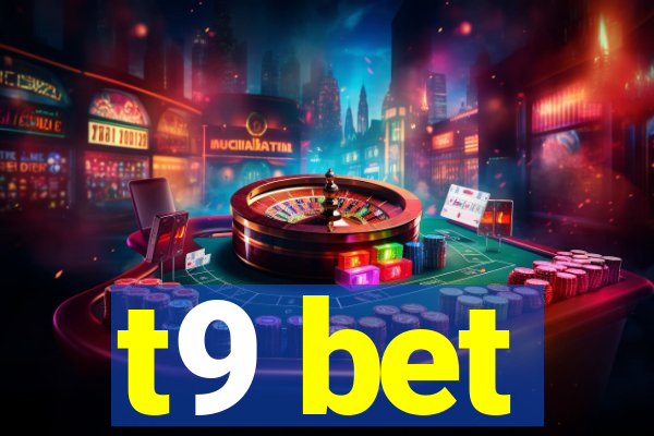 t9 bet