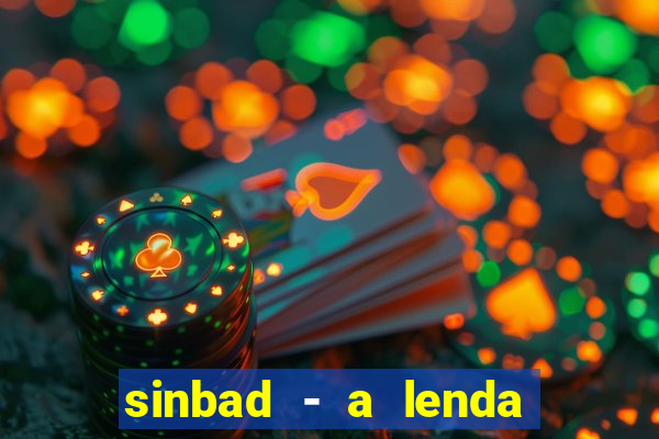sinbad - a lenda dos sete mares dublado filme completo dublado download
