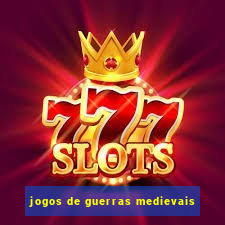 jogos de guerras medievais