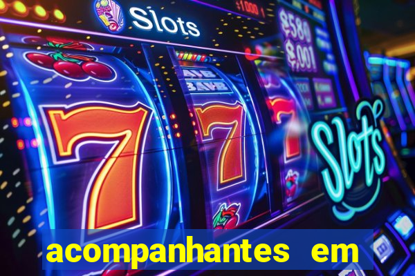 acompanhantes em feira de santana bahia