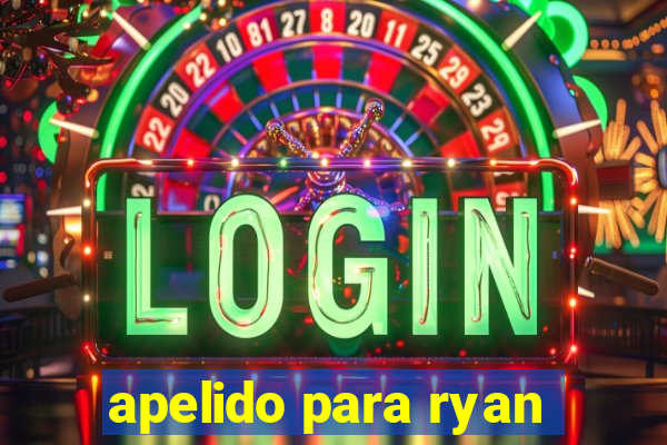 apelido para ryan