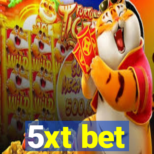 5xt bet