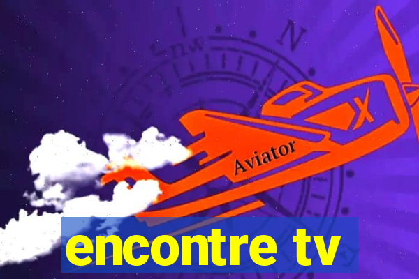 encontre tv