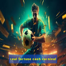 real fortune cash carnival