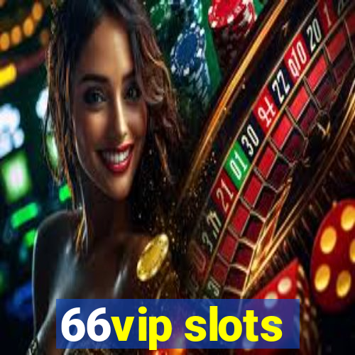 66vip slots