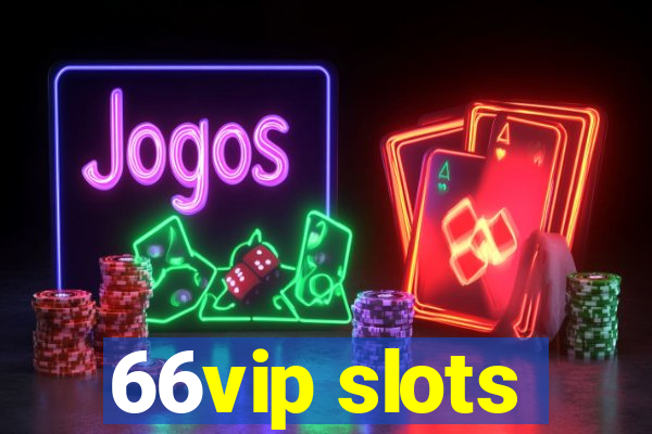 66vip slots