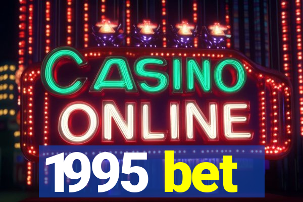 1995 bet