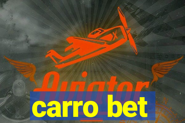 carro bet