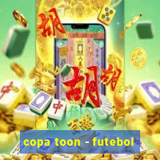 copa toon - futebol