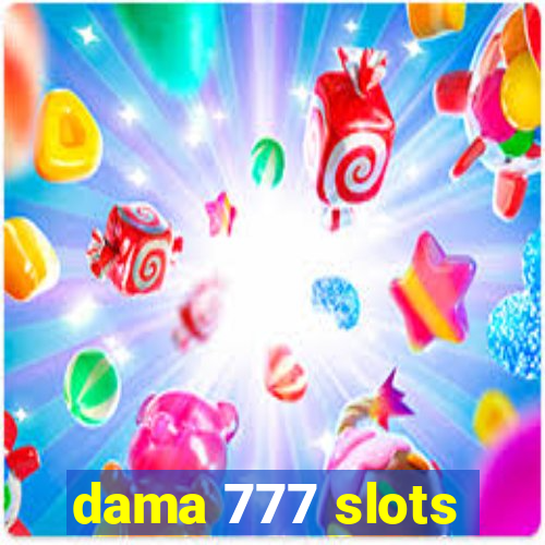 dama 777 slots