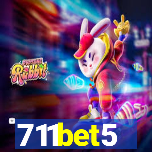 711bet5