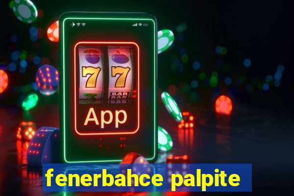 fenerbahce palpite