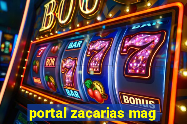 portal zacarias mag