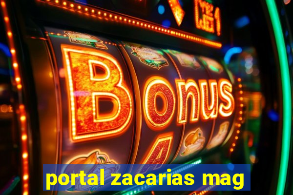 portal zacarias mag