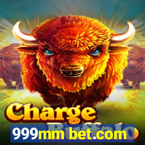 999mm bet.com