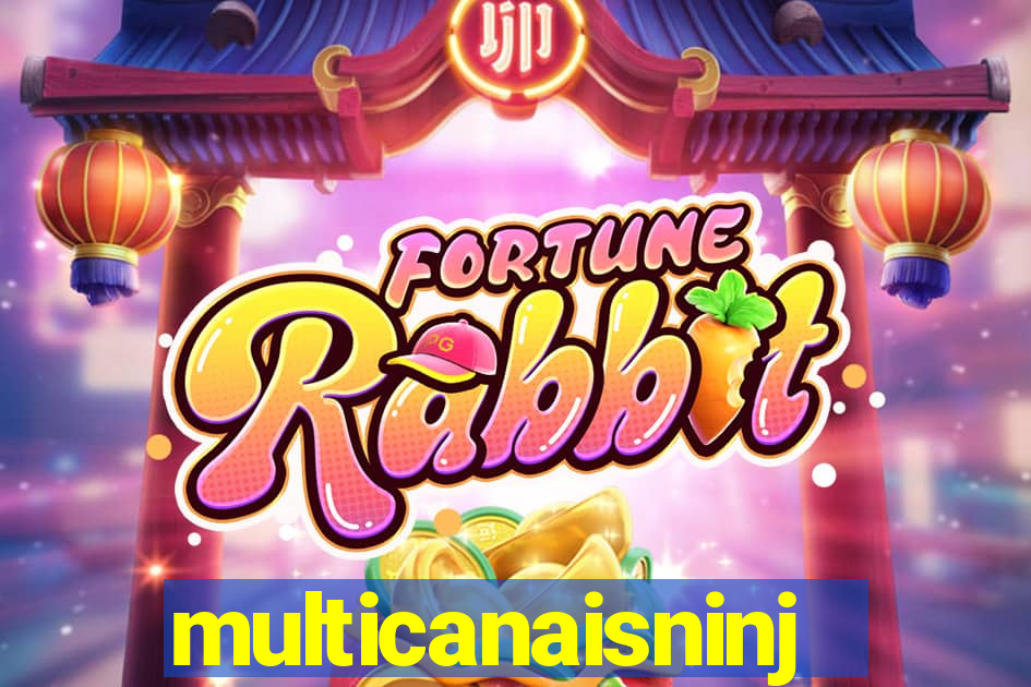 multicanaisninja