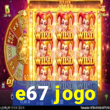 e67 jogo