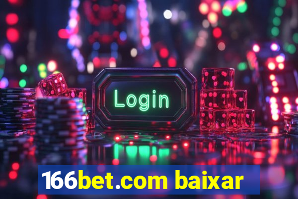 166bet.com baixar