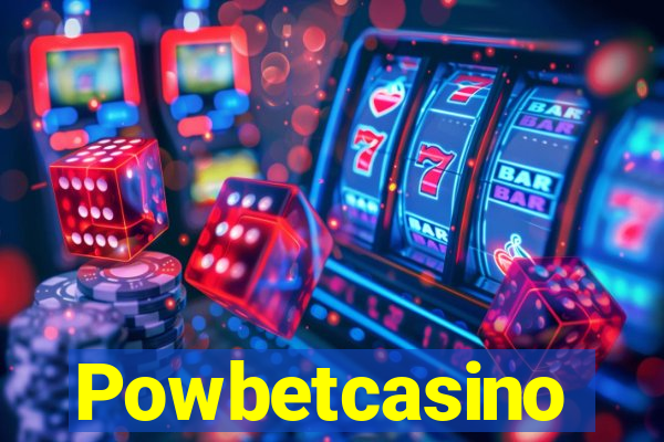 Powbetcasino