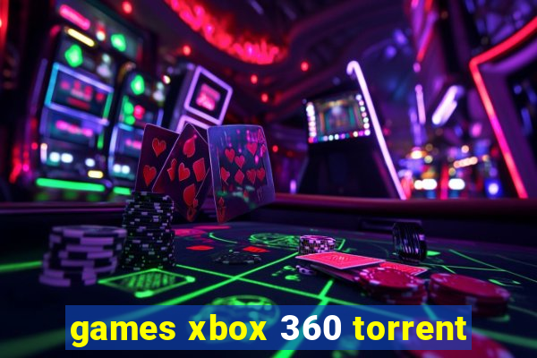 games xbox 360 torrent