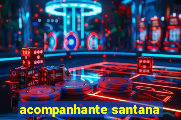 acompanhante santana