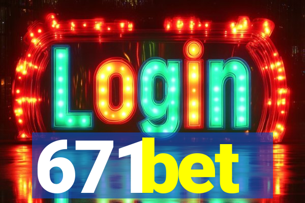 671bet