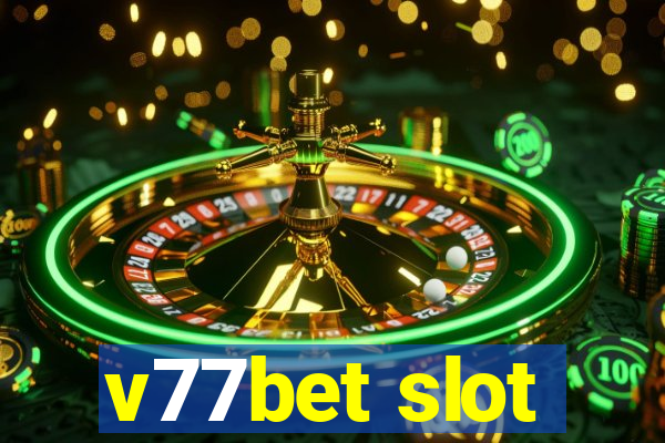 v77bet slot