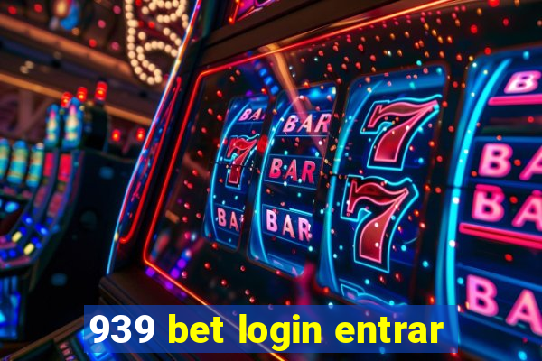 939 bet login entrar