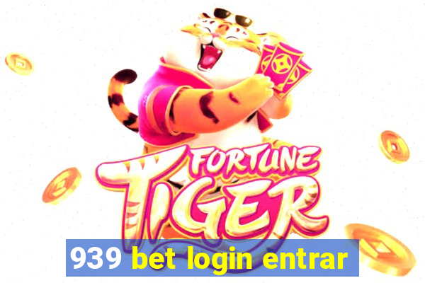 939 bet login entrar