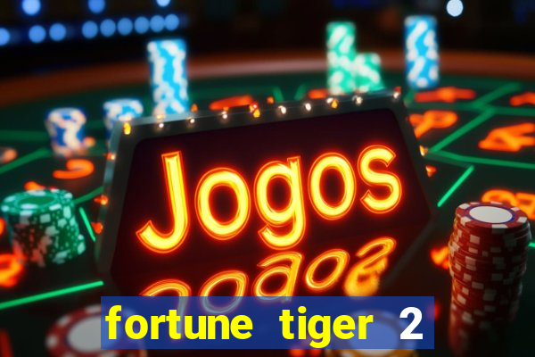 fortune tiger 2 revenge demo