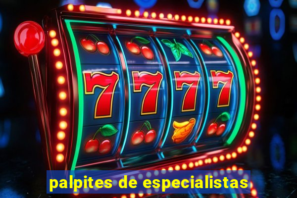 palpites de especialistas